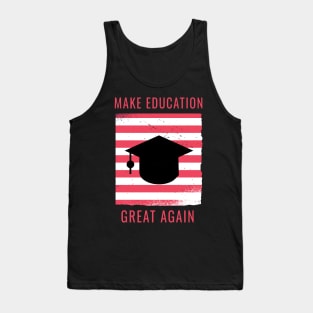 Make Education Great Again Tank Top